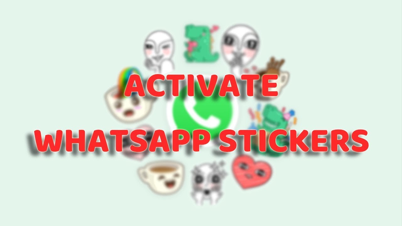 Activate WhatsApp Stickers on your Android Mobile - #WHATSAPP #STICKERS #WHATSAPPSTICKERS