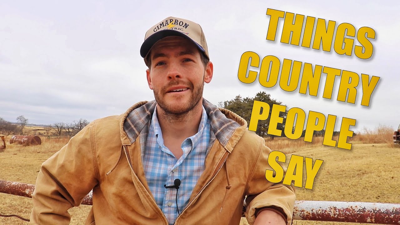 Things Country People Say