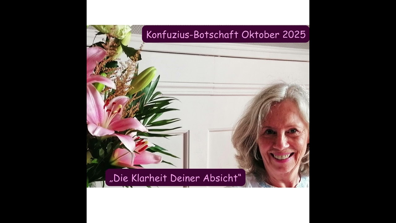 Konfuzius &ndash; Botschaft Oktober 2025