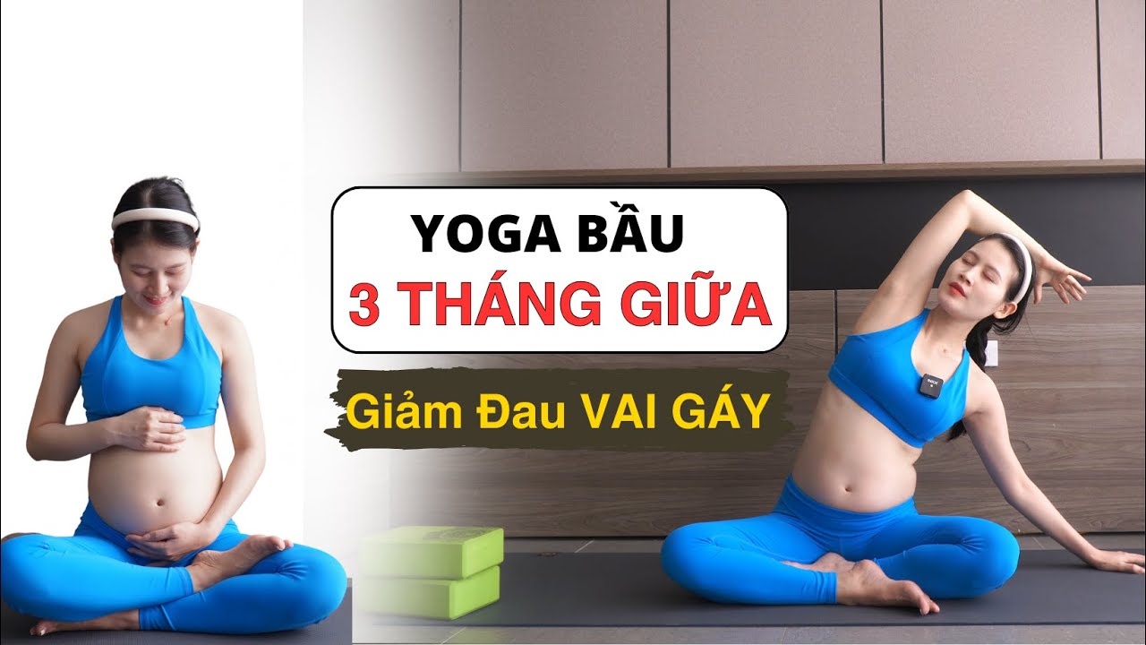 Yoga bầu 3 tháng giữa Bài 3 : Giảm đau vai gáy | Hà Lee Yoga
