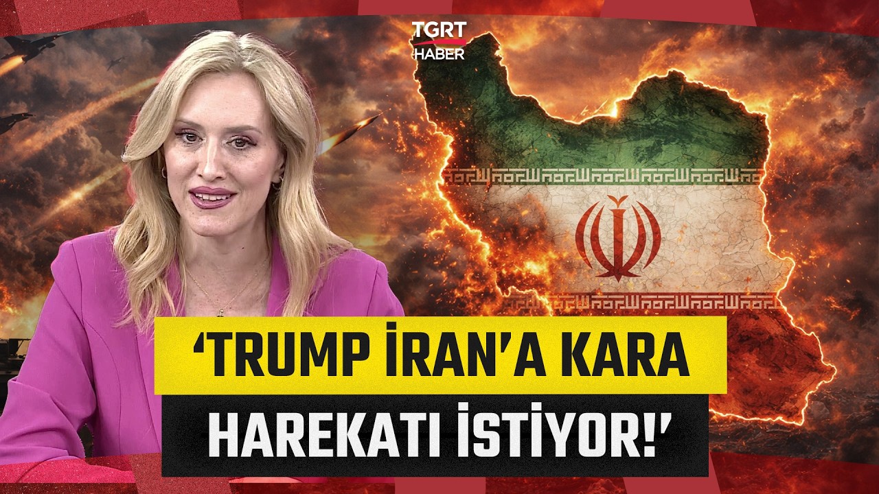 İpek Özkal Sayan'dan Çarpıcı İran Açıklaması: 'Kara Harekatına Hazırlanan Güçler Var!' - TGRT Haber