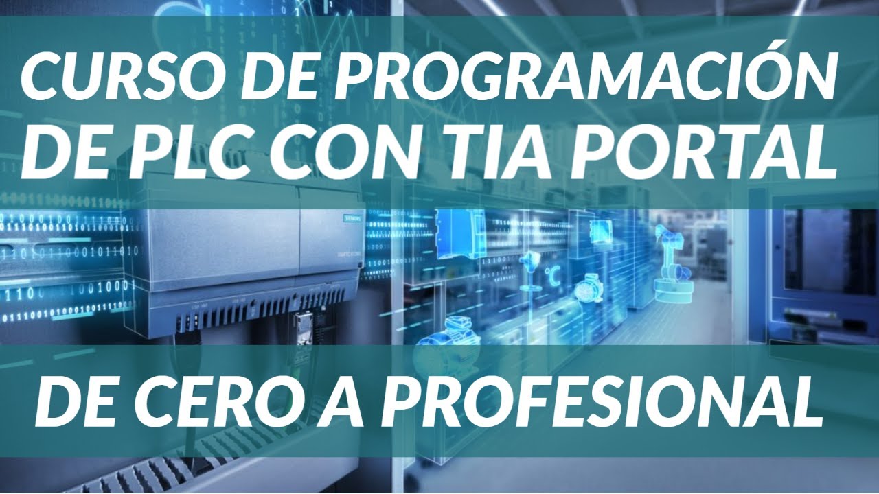 CURSO de PLC con TIA PORTAL de Abel Domínguez