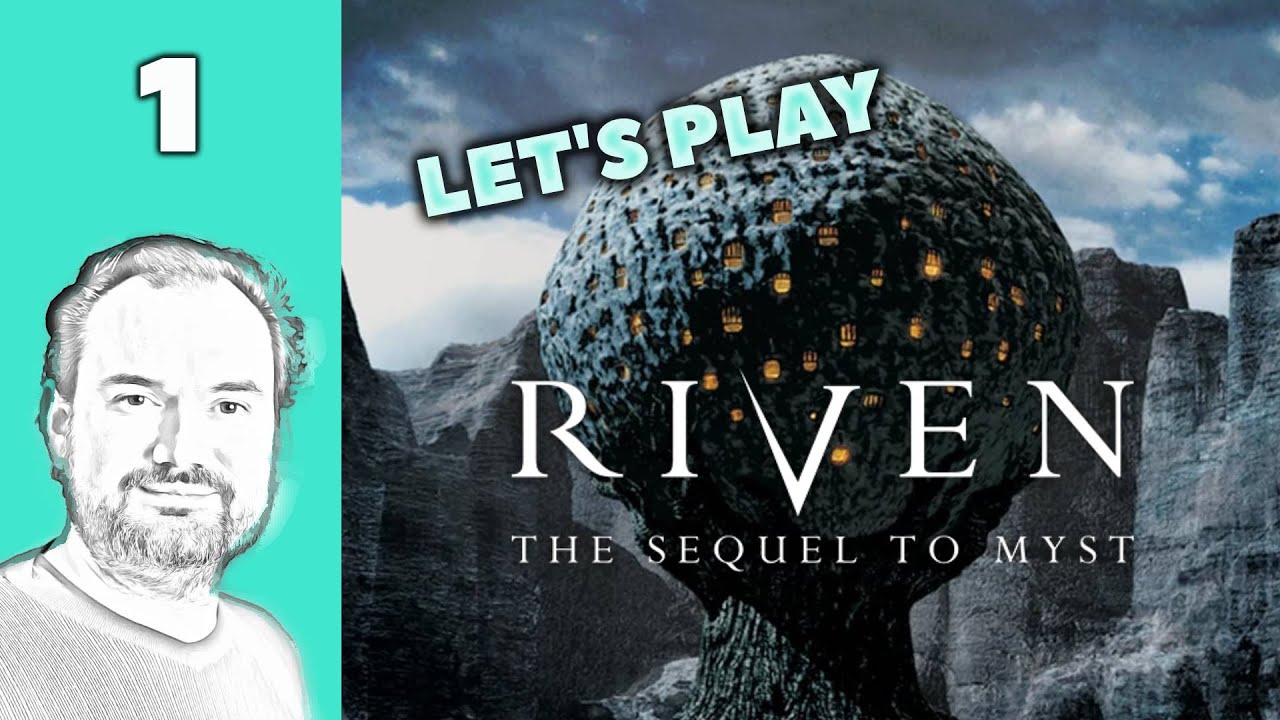 Let's Play Riven: The Sequel To Myst | Part 1 | Blind Puzzle Gameplay