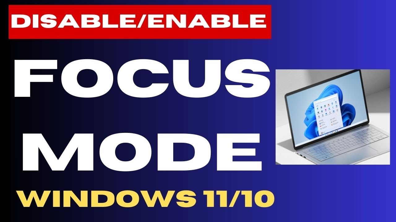 Enable or Disable Focus Mode on Windows 11 / 10