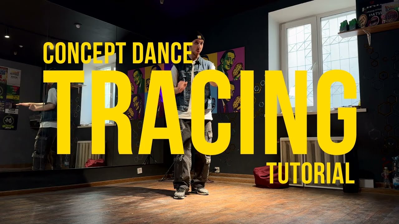 Freestyle Dance Concepts | Tracing