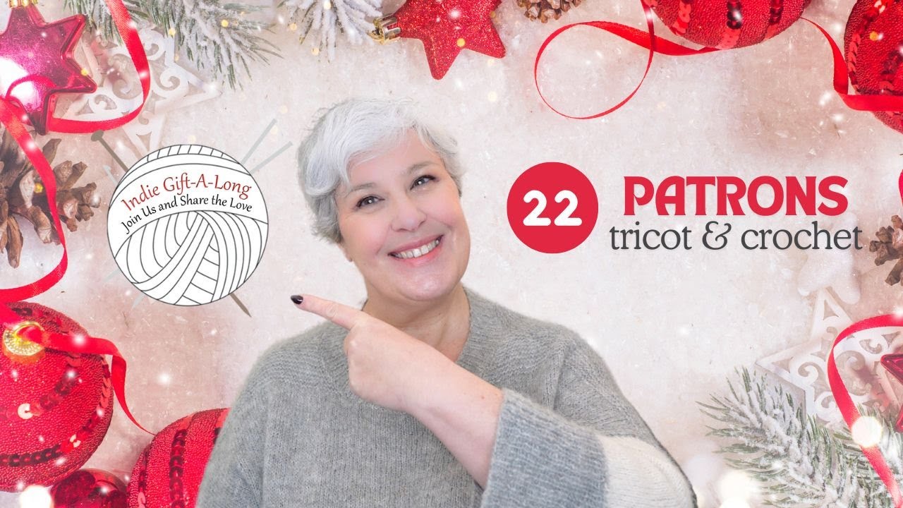 C'est le Gift A Long ! Ma sélection de patrons de TRICOT et CROCHET !