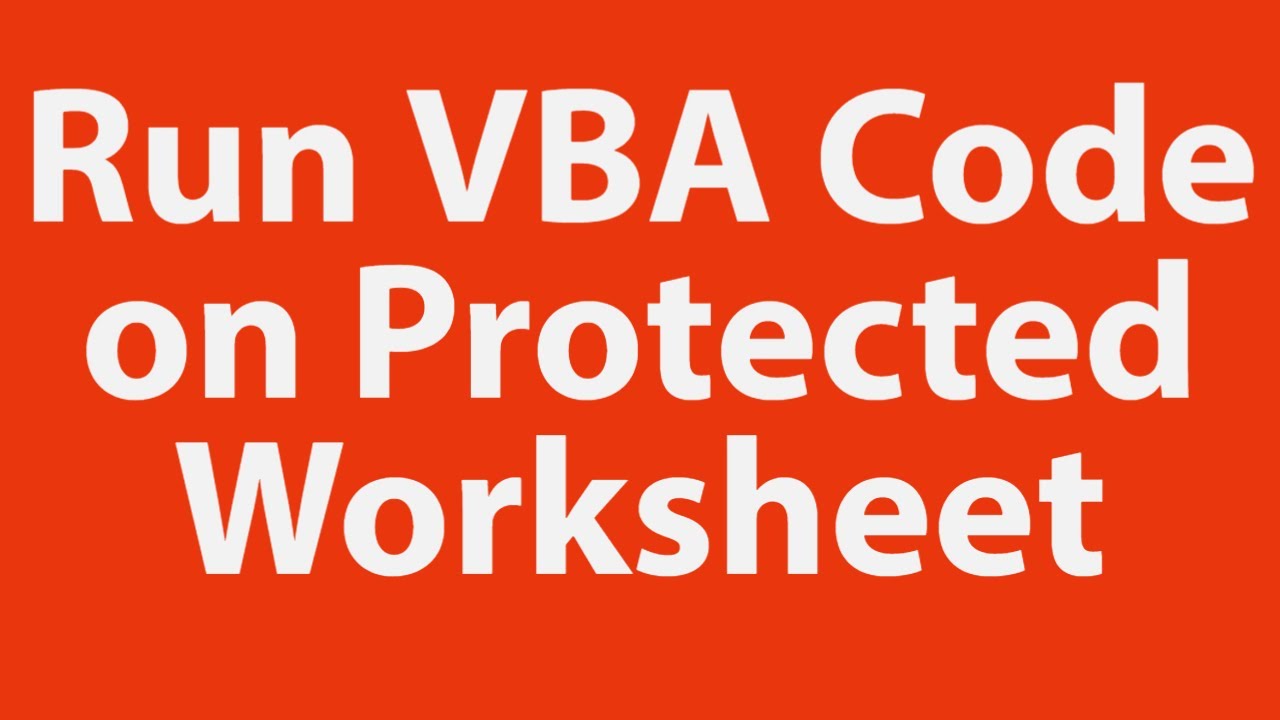 Run VBA Code on Protected Worksheet