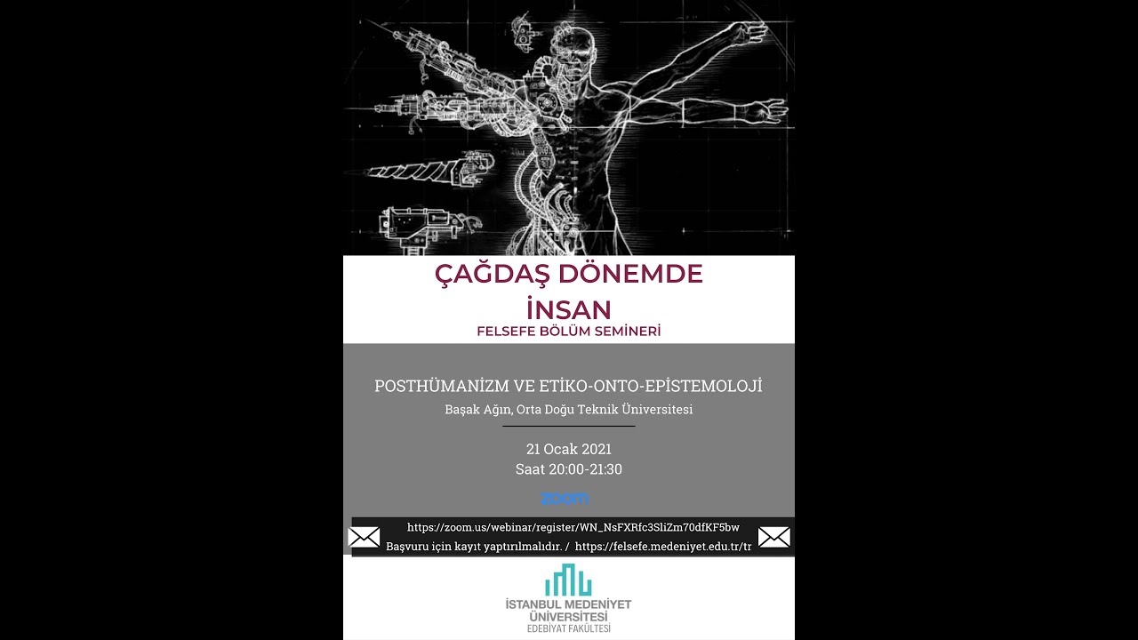 &Ccedil;ağdaş D&ouml;nemde İnsan Tartışmaları 1- Dr. Başak Ağın 