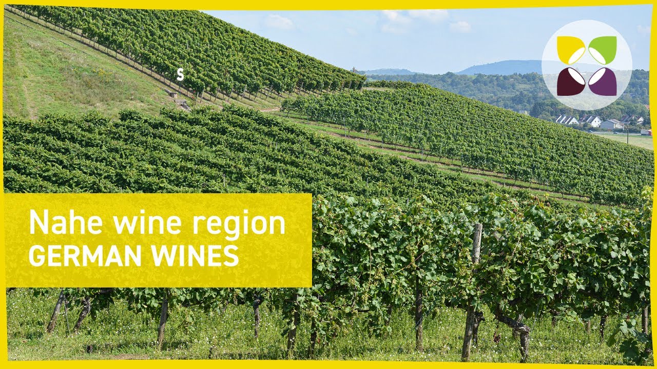Nahe wine region - GERMAN WINES