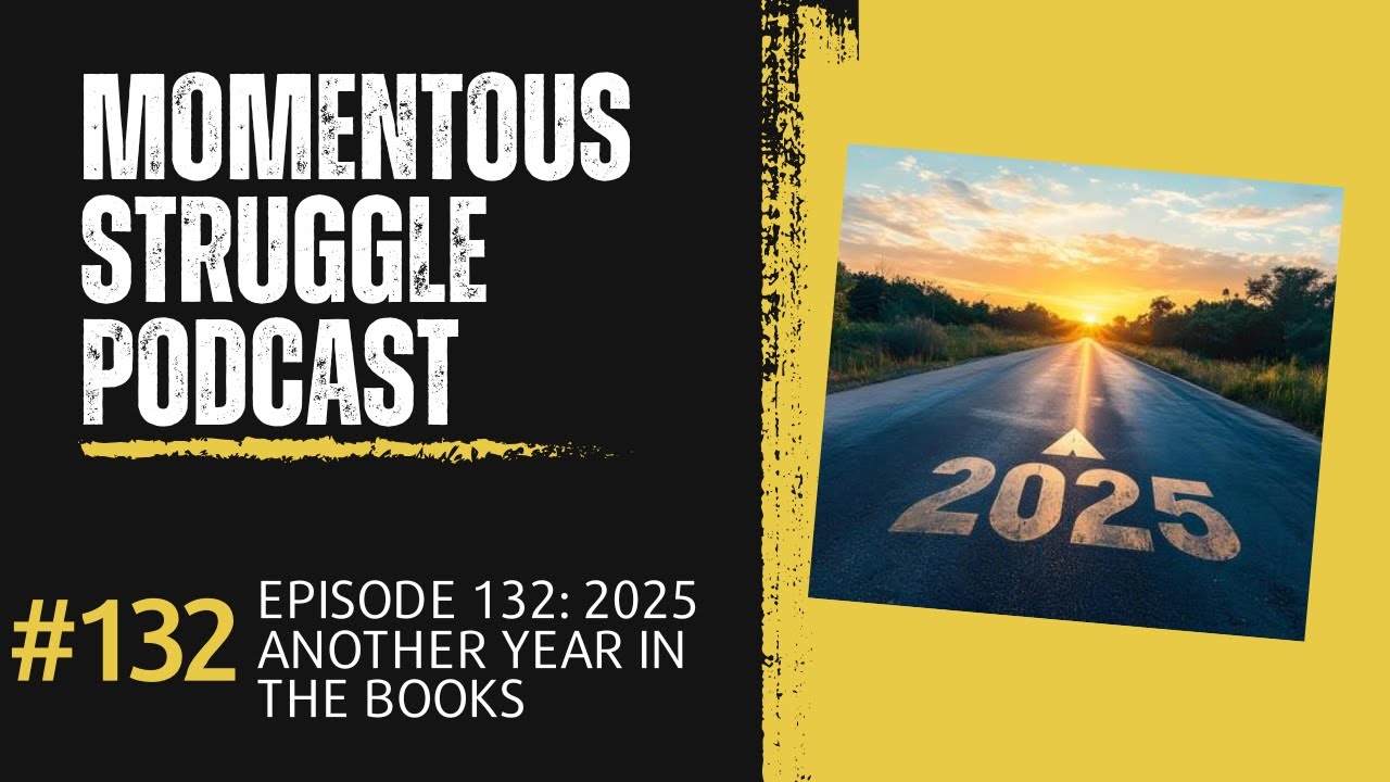 Episode 132: 2025 Another Year in the Books