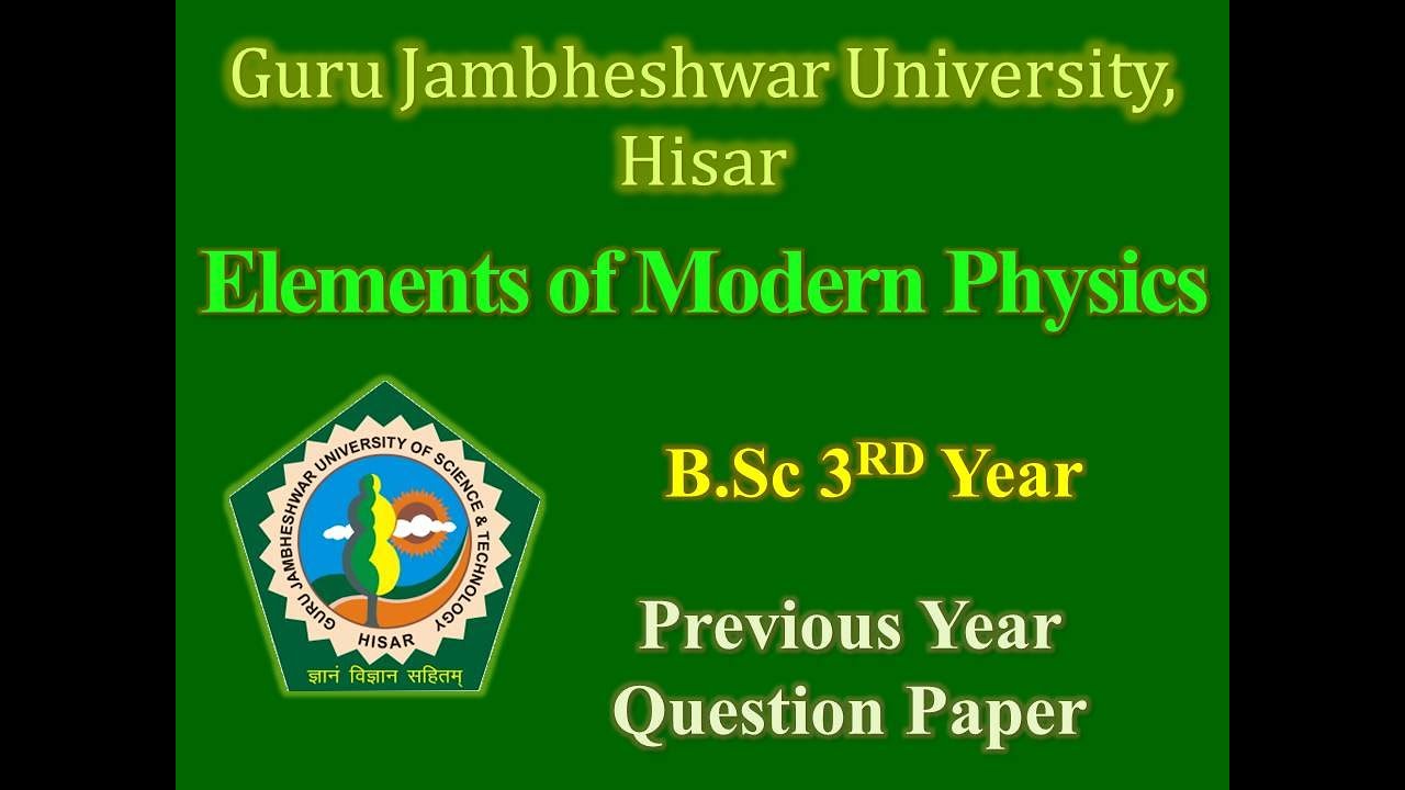 Physics Paper-I  5th Sem. I Elements of Modern Physics (CPL-501) Previous Year Question Paper