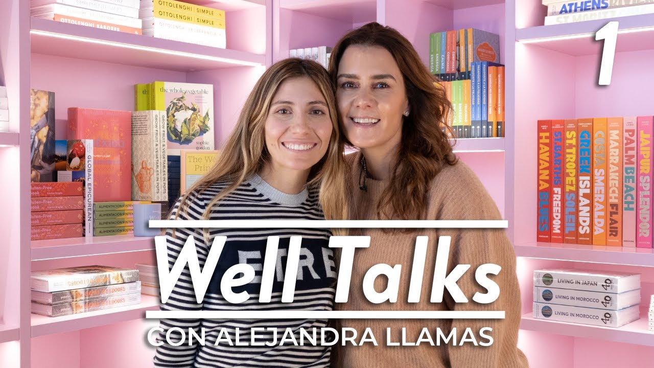 Alejandra Llamas, autoconocimiento y la identidad | Well Talks
