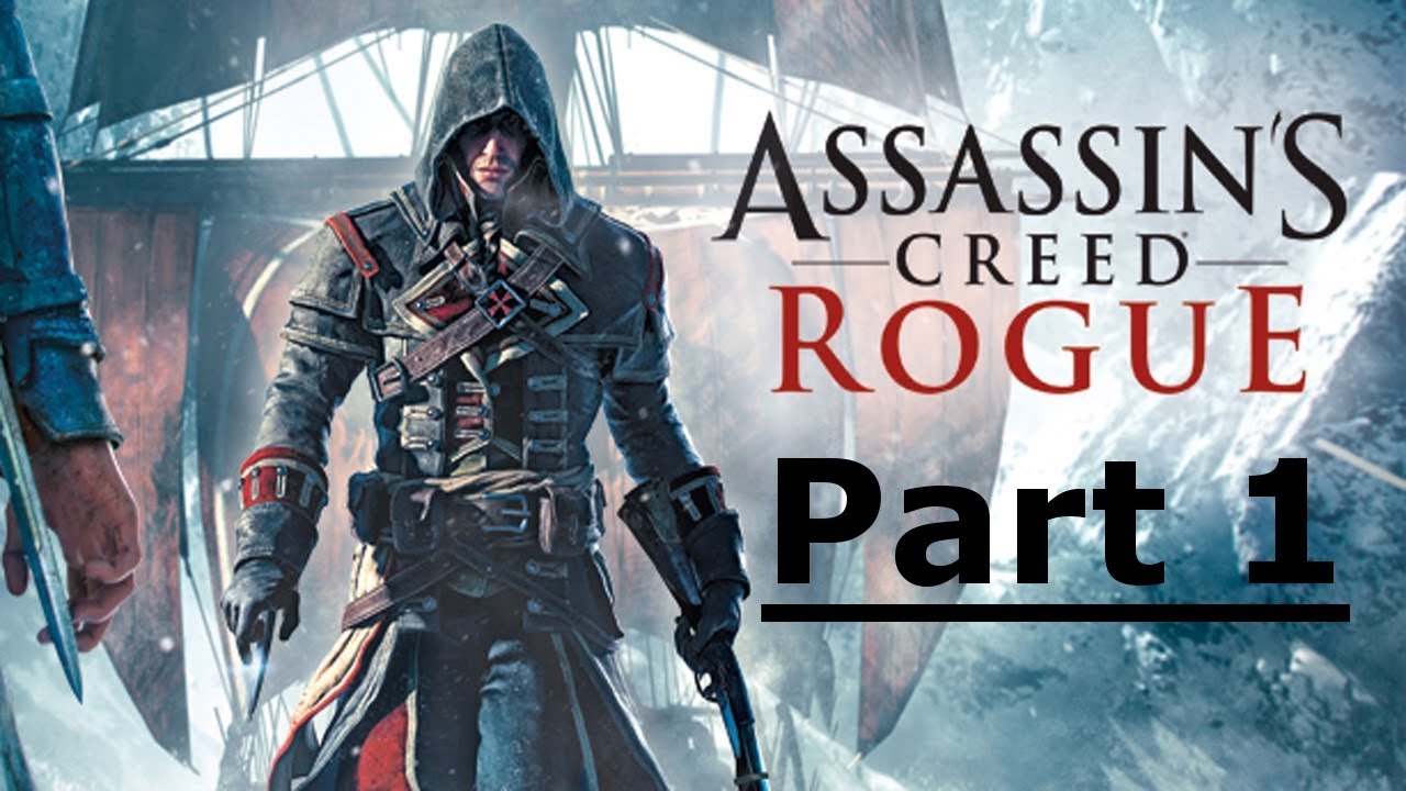 Assassin's Creed Rogue - PC - Part 1 - First Playthrough