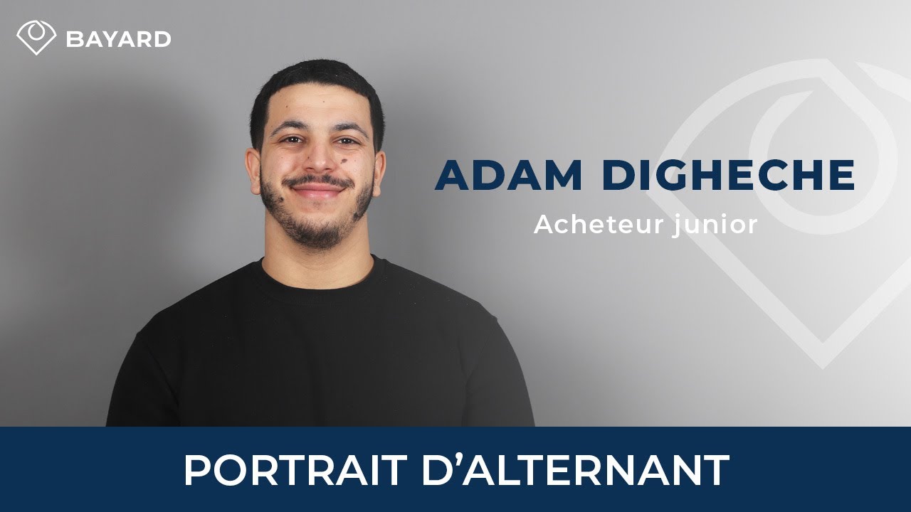 Portrait d'alternant - Adam Digheche, Acheteur junior | BAYARD