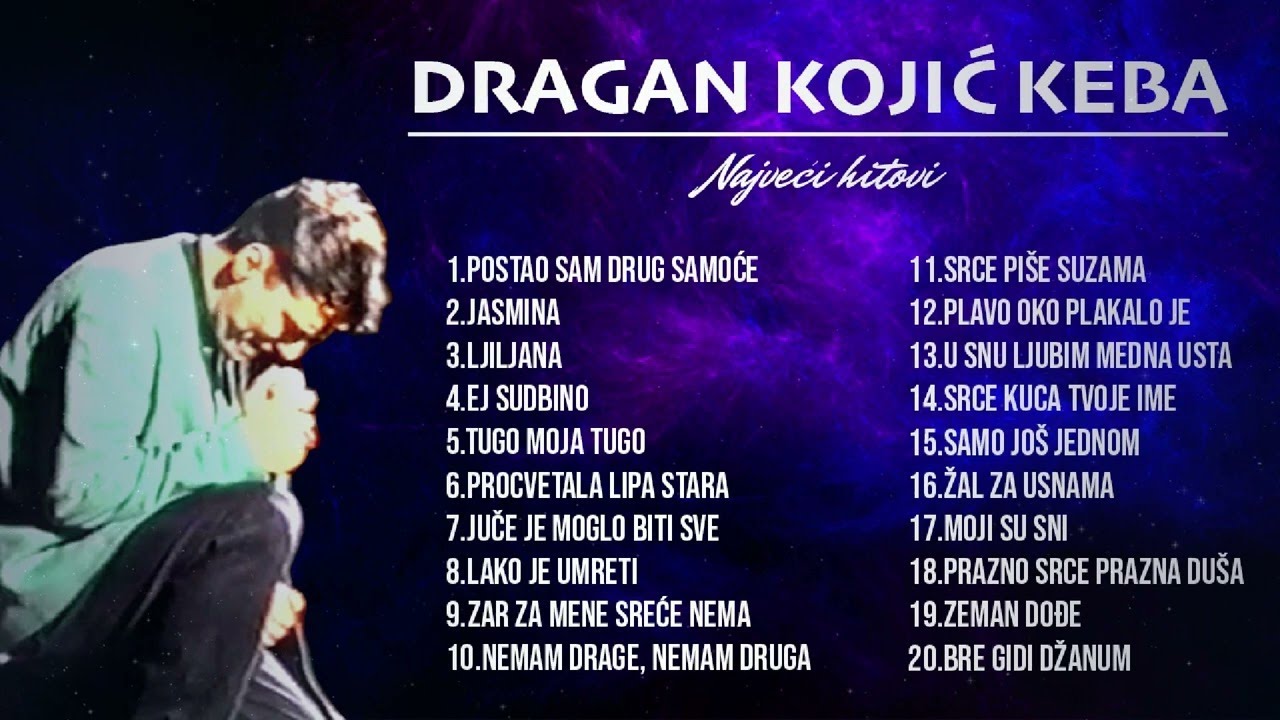 Dragan Kojic Keba MIX Najvećih hitova