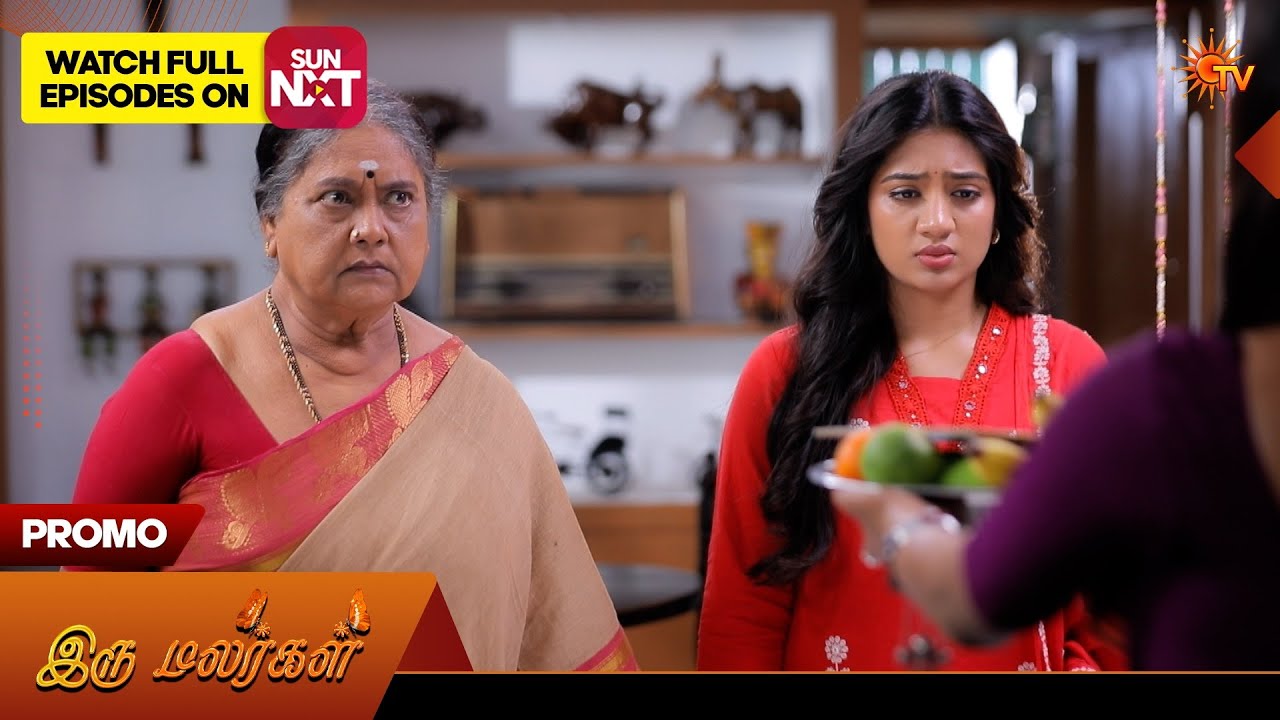 Iru Malargal - Promo | 19 Mar 2026 | Tamil Serial | Sun TV