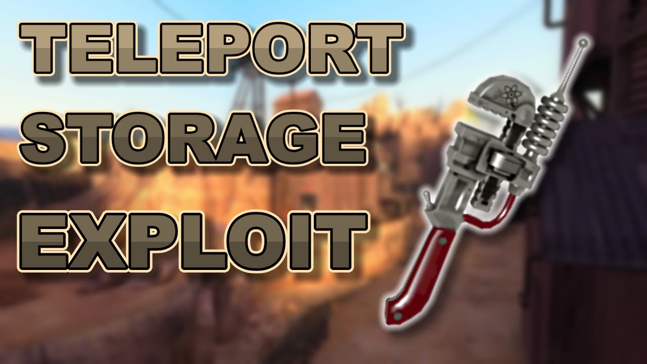 [TF2] The Eureka Effect EXPLOIT (Teleport storage)