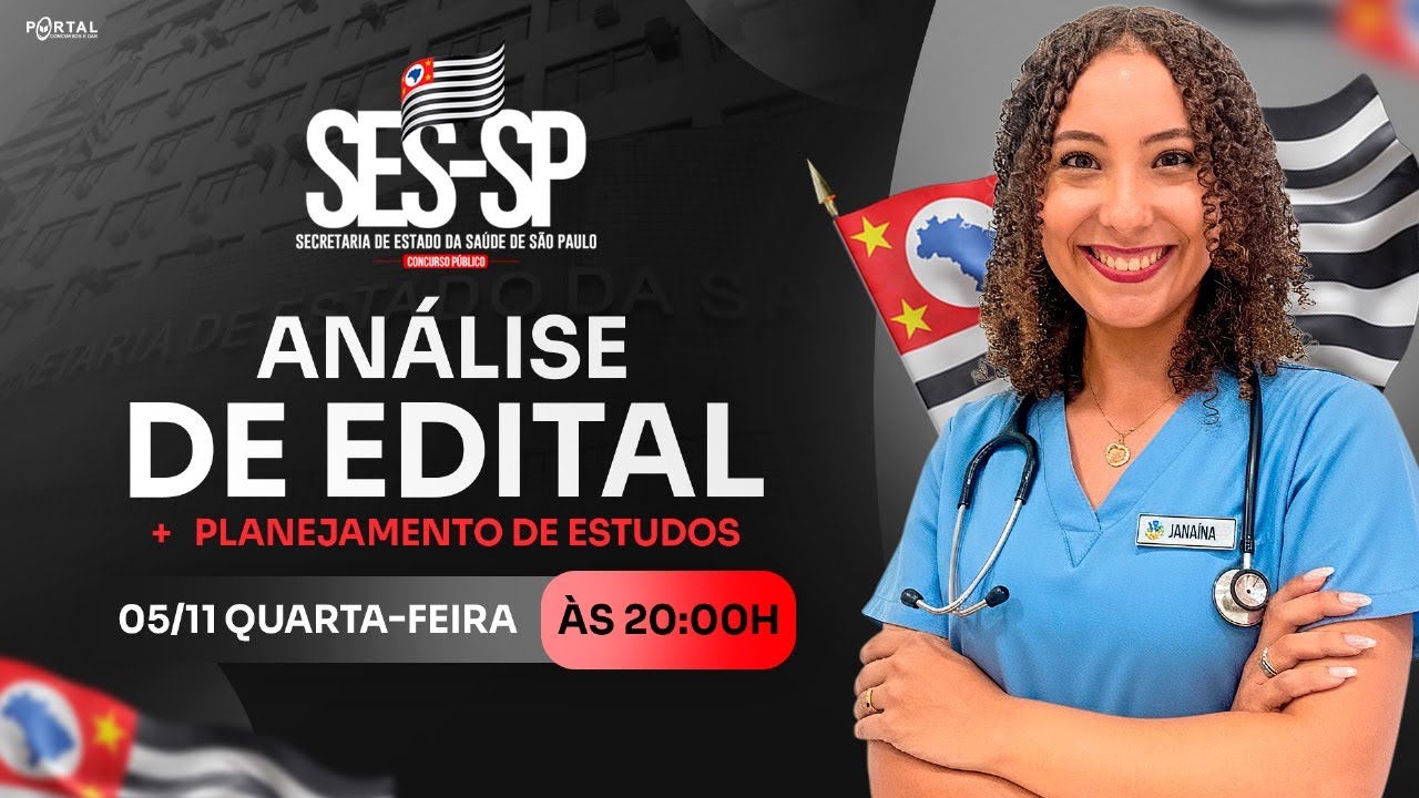 CONCURSO SES/SP: ANÁLISE DE EDITAL + PLANEJAMENTO DE ESTUDOS