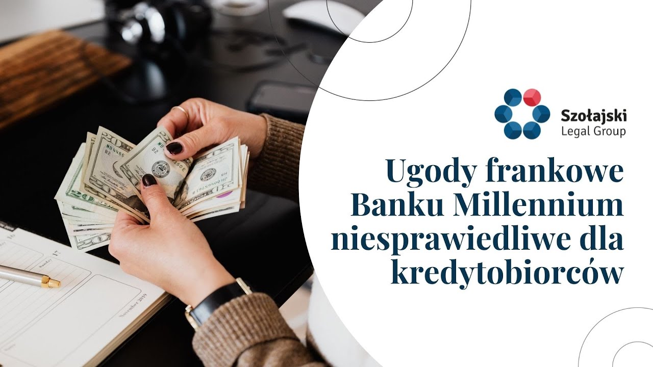 Ugody frankowe Banku Millennium niesprawiedliwe dla kredytobiorc&oacute;w