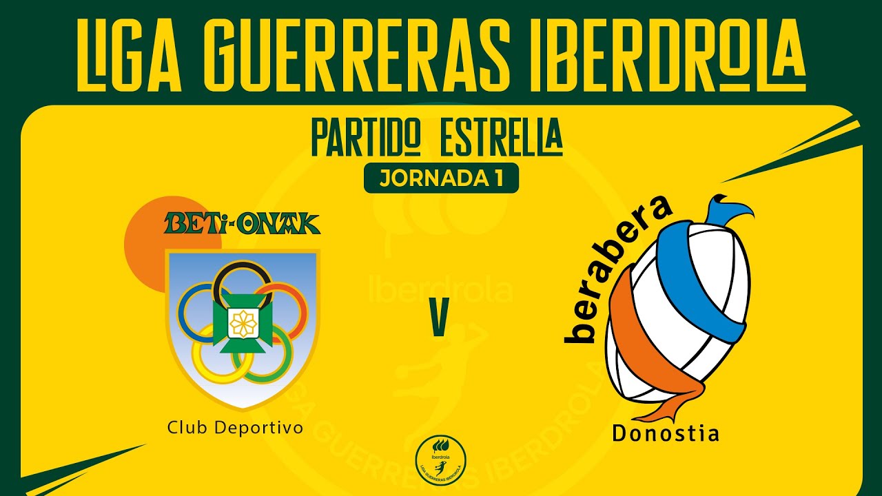 Liga Guerreras Iberdrola - Jornada 1 | Replasa Beti-Onak : Super Amara Bera Bera