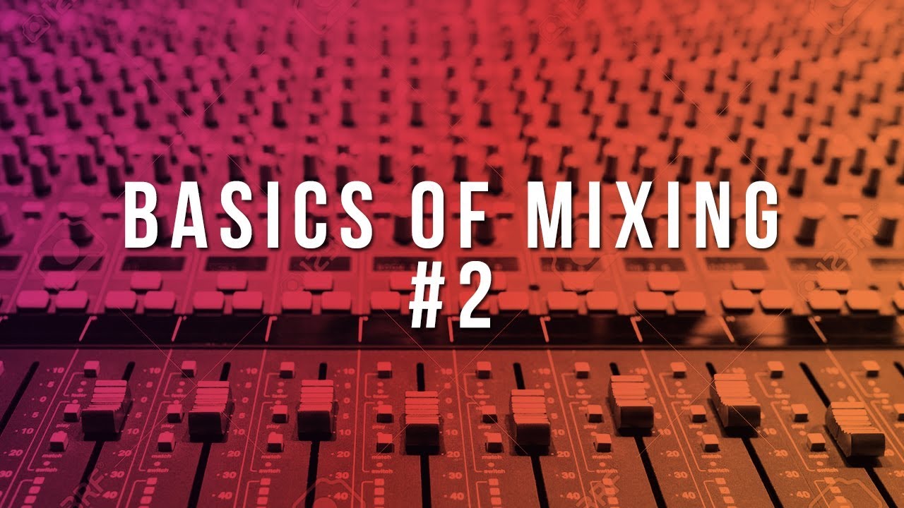 The Fundamentals of Mixing Beats (Basics of Mixing #2) | How To Mix Beats In FL Studio
