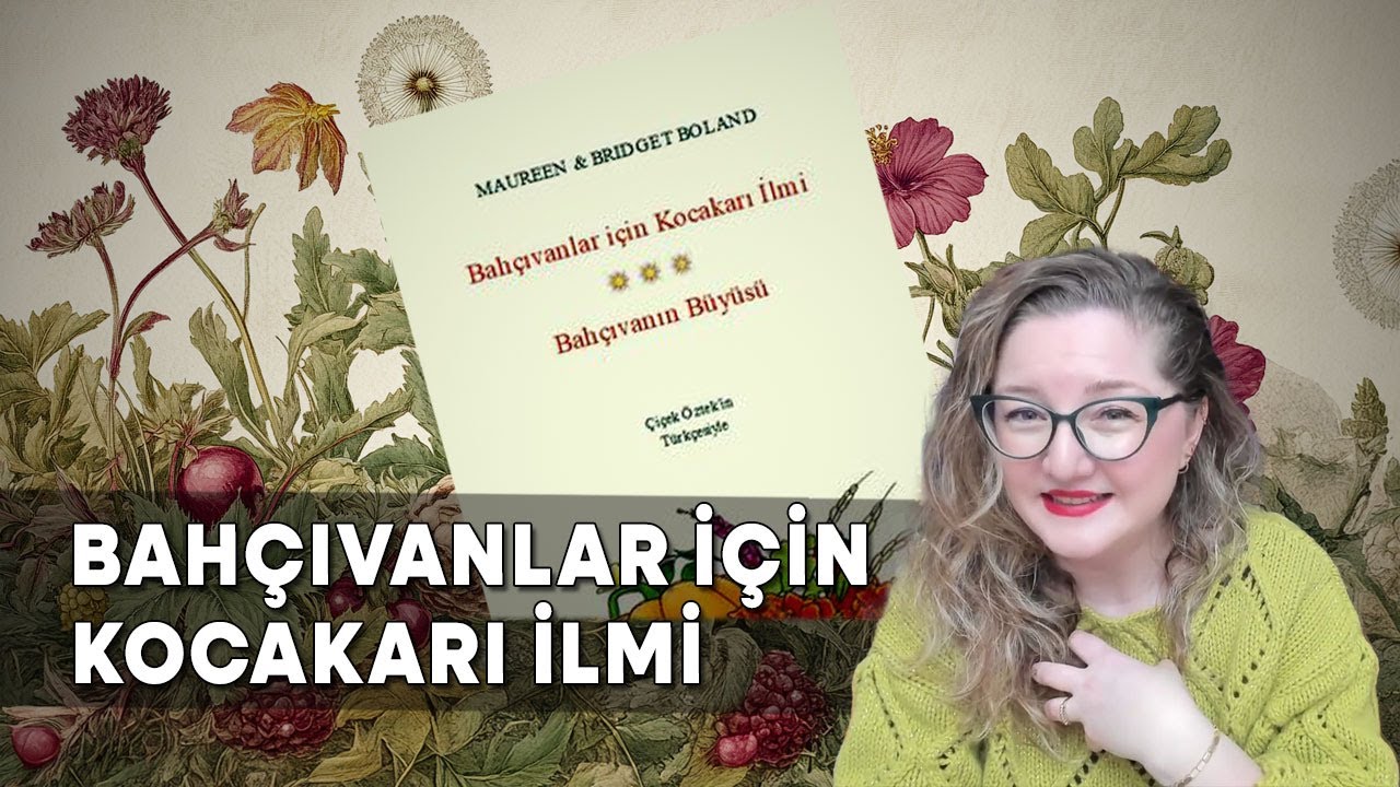 Bahçıvanlar İçin Kocakarı İlmi, Bahçıvanın Büyüsü
