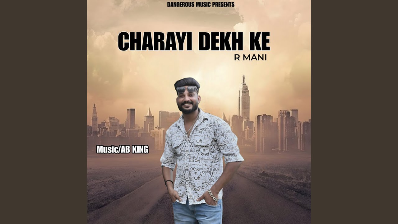 Charayi Dekh Ke