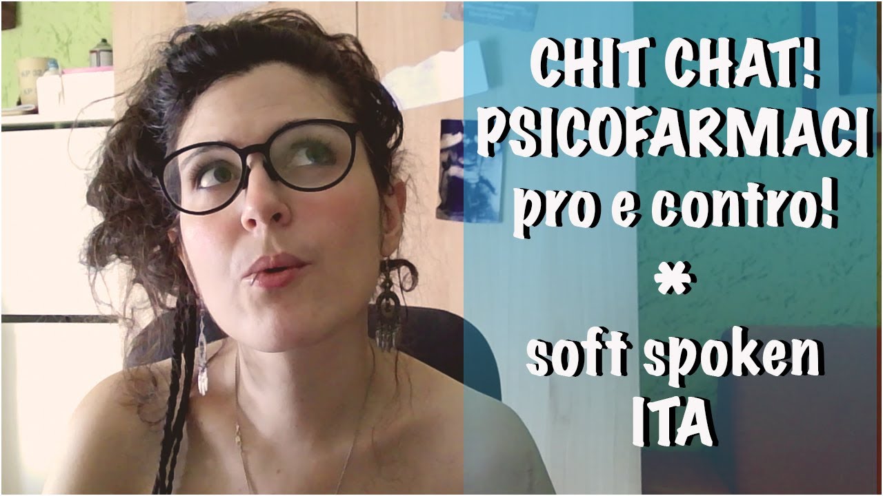 😴ASMR: PSICOFARMACI pro e contro! 🇮🇹 Soft Spoken ITA sub ENG