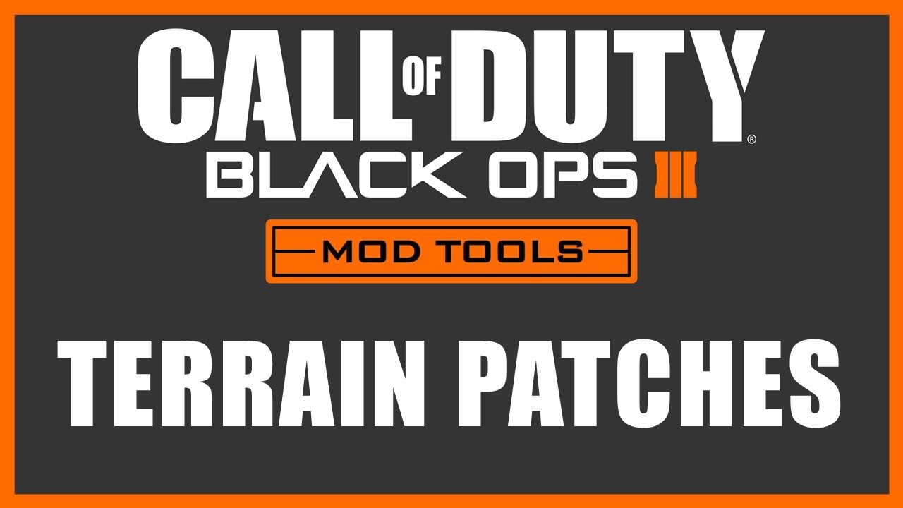 Инструменты для модификации Black Ops 3 - Патчи для ландшафта