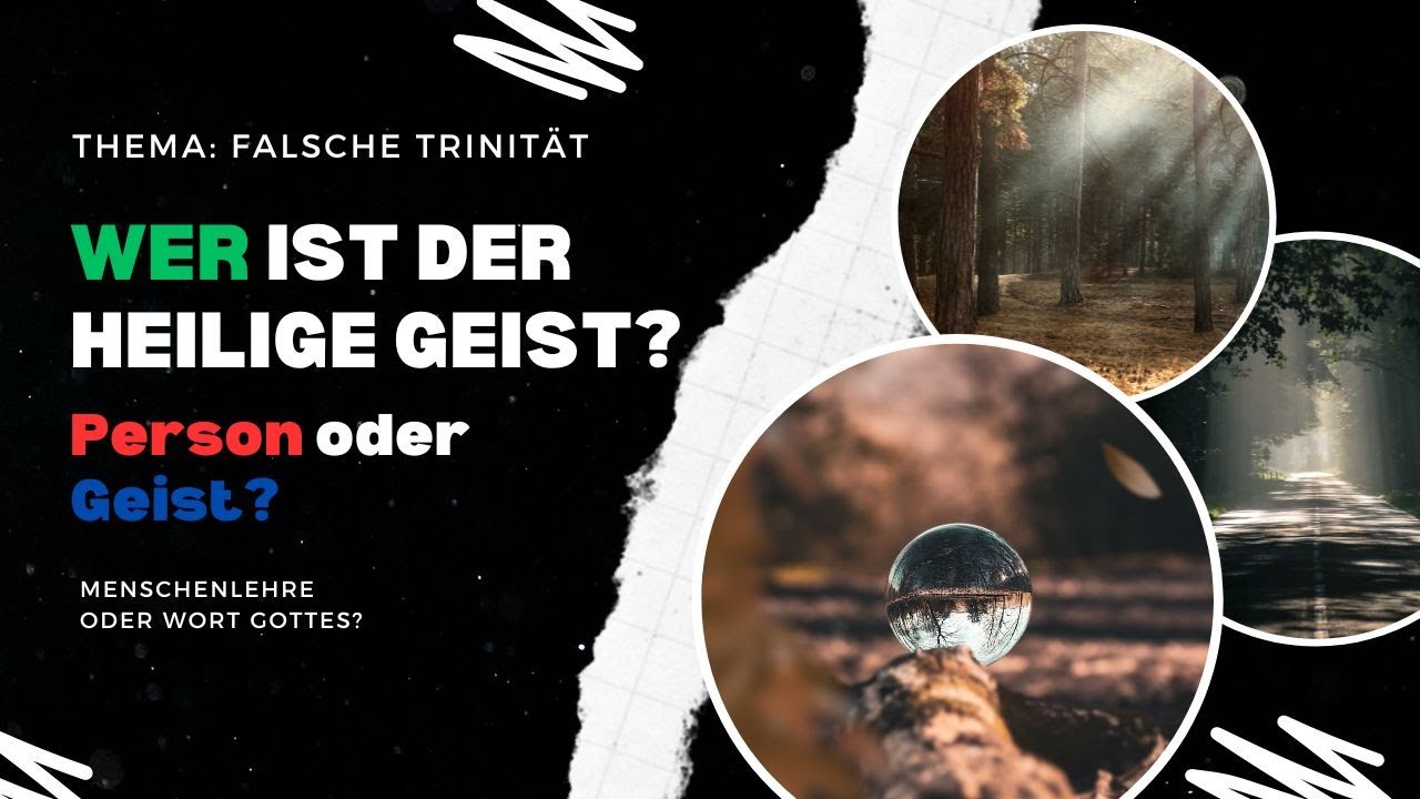 Wer ist der Heilige Geist? Person oder Geist? Menschenlehre oder Wort Gottes?