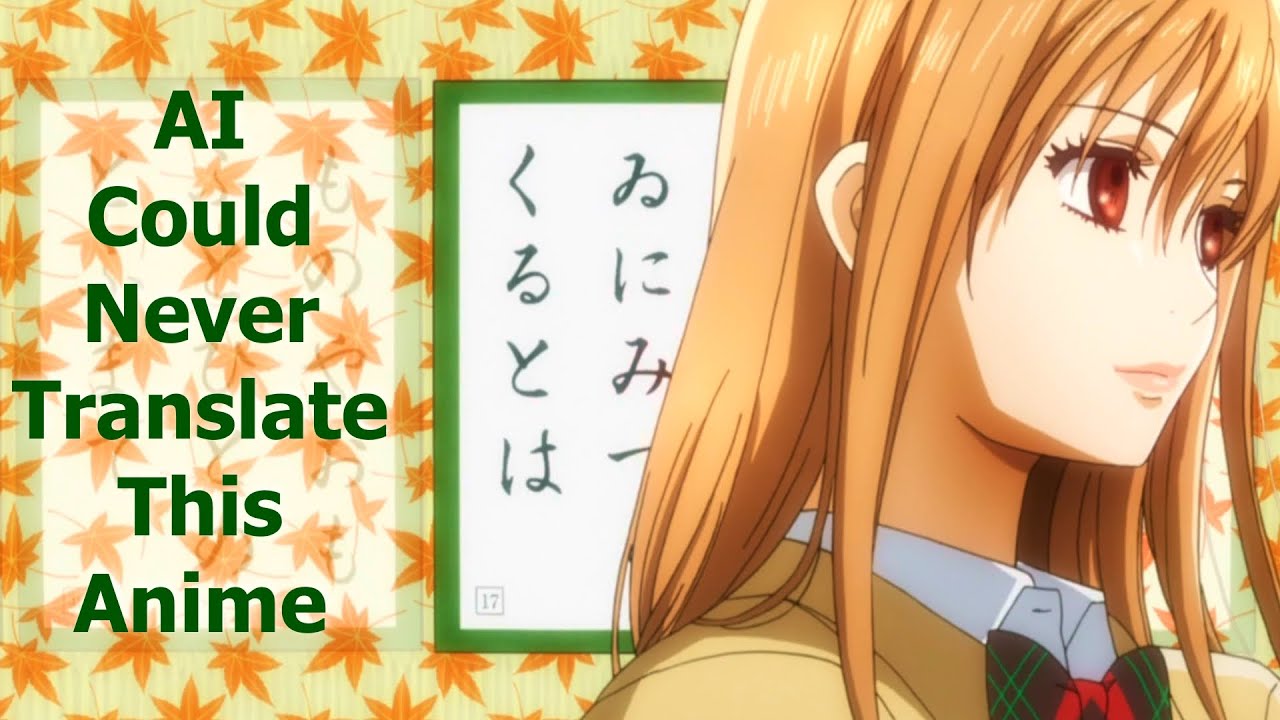 AI Could Never Translate This Anime (feat. Chihayafuru)