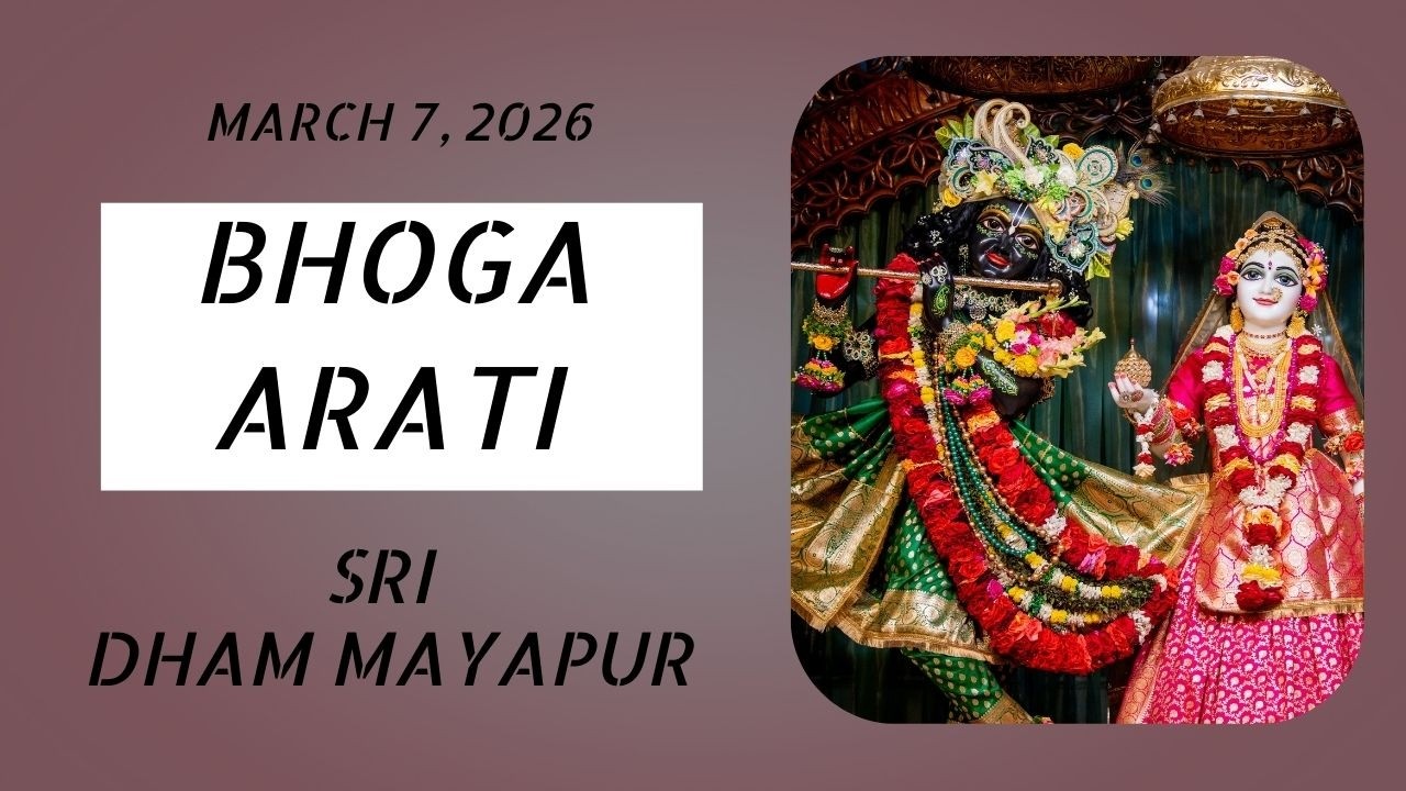 Bhoga Arati Sri ISKCON Mayapur | March 07, 2026
