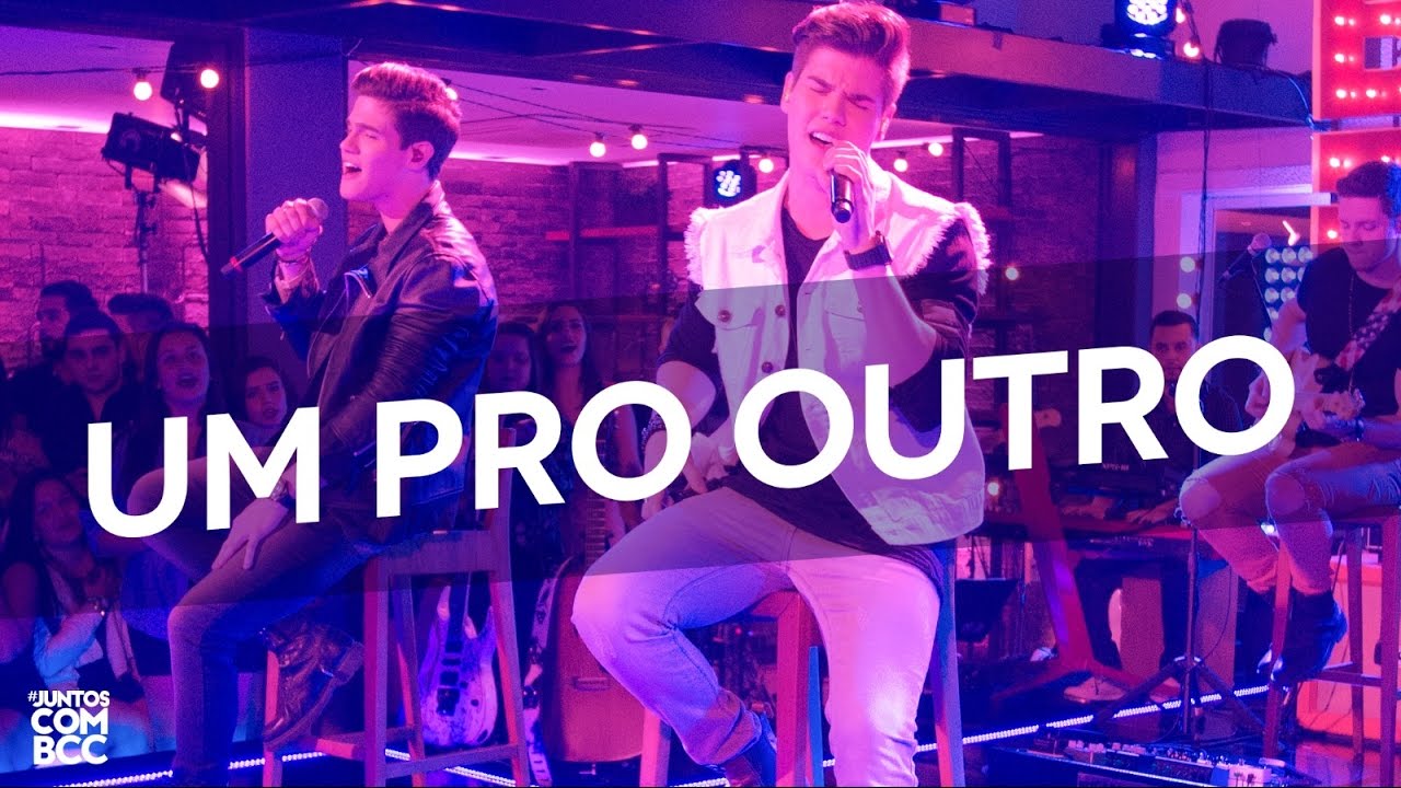 Breno e Caio Cesar - Um Pro Outro (DVD #JuntosComBCC)