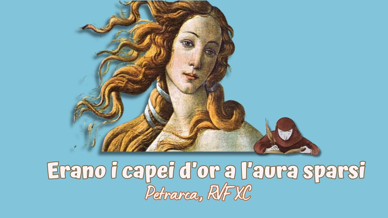 F. Petrarca, Erano i capei d'or a l'aura sparsi (parafrasi)