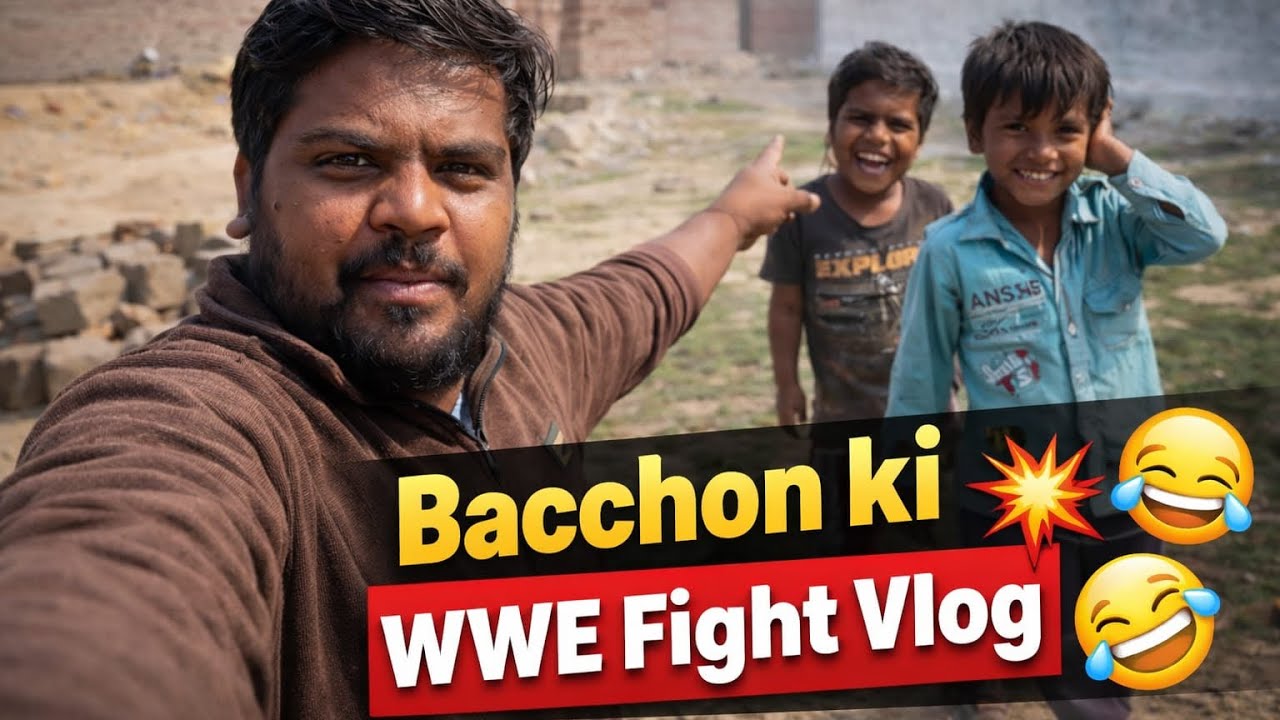 Baccho ki wwe fight vlog |khamuwithyou|