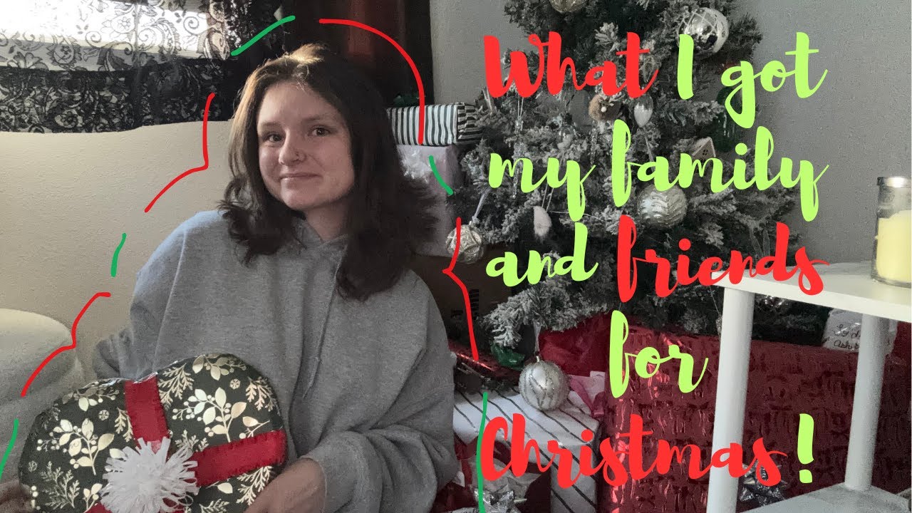 What I got friends and family for Christmas vlog!