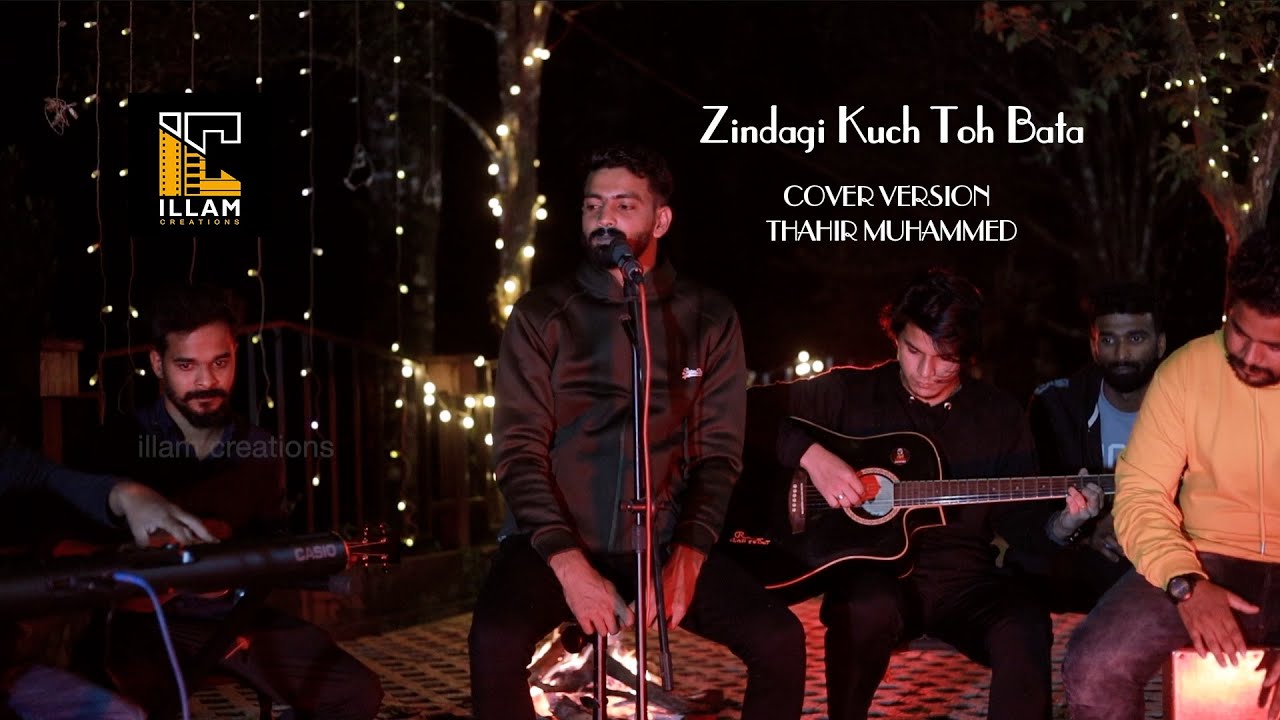 Zindagi Kuch Toh Bata | Thahir Muhammed | illam creations