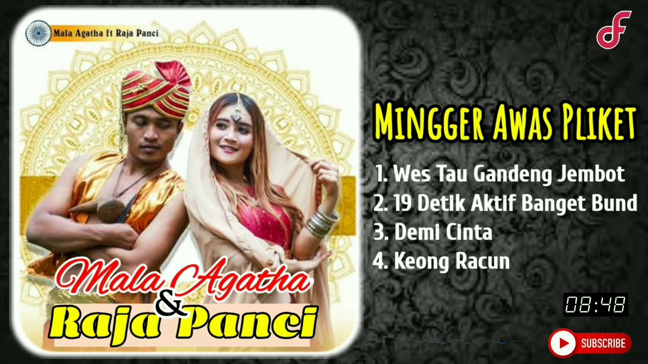 Raja Panci feat Mala Agatha | Mingger Awas Pliket