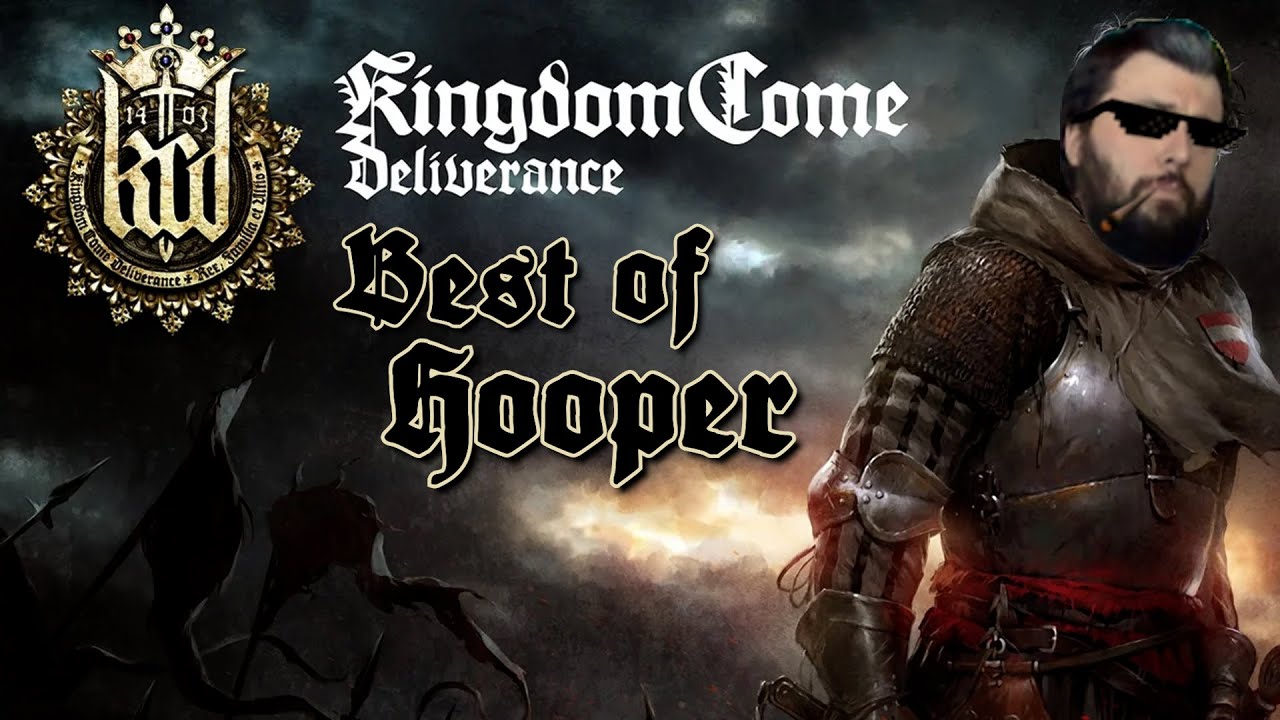 Best of Hooper -  Kingdom Come Deliverance