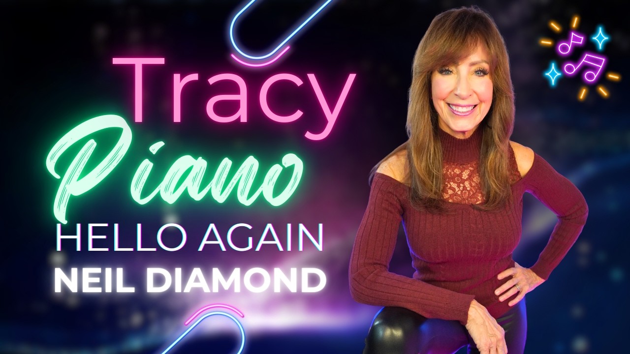 Hello Again (Neil Diamond) Tracy Harris Bird