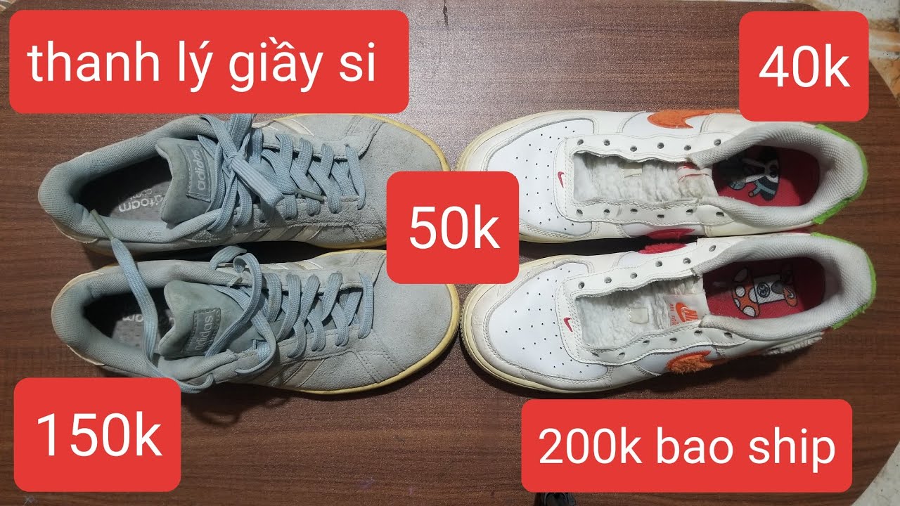 Thanh lý giầy si, 40k, 50k, 150k, 200k, đơn hàng 200k bao ship lh 076.9616.810