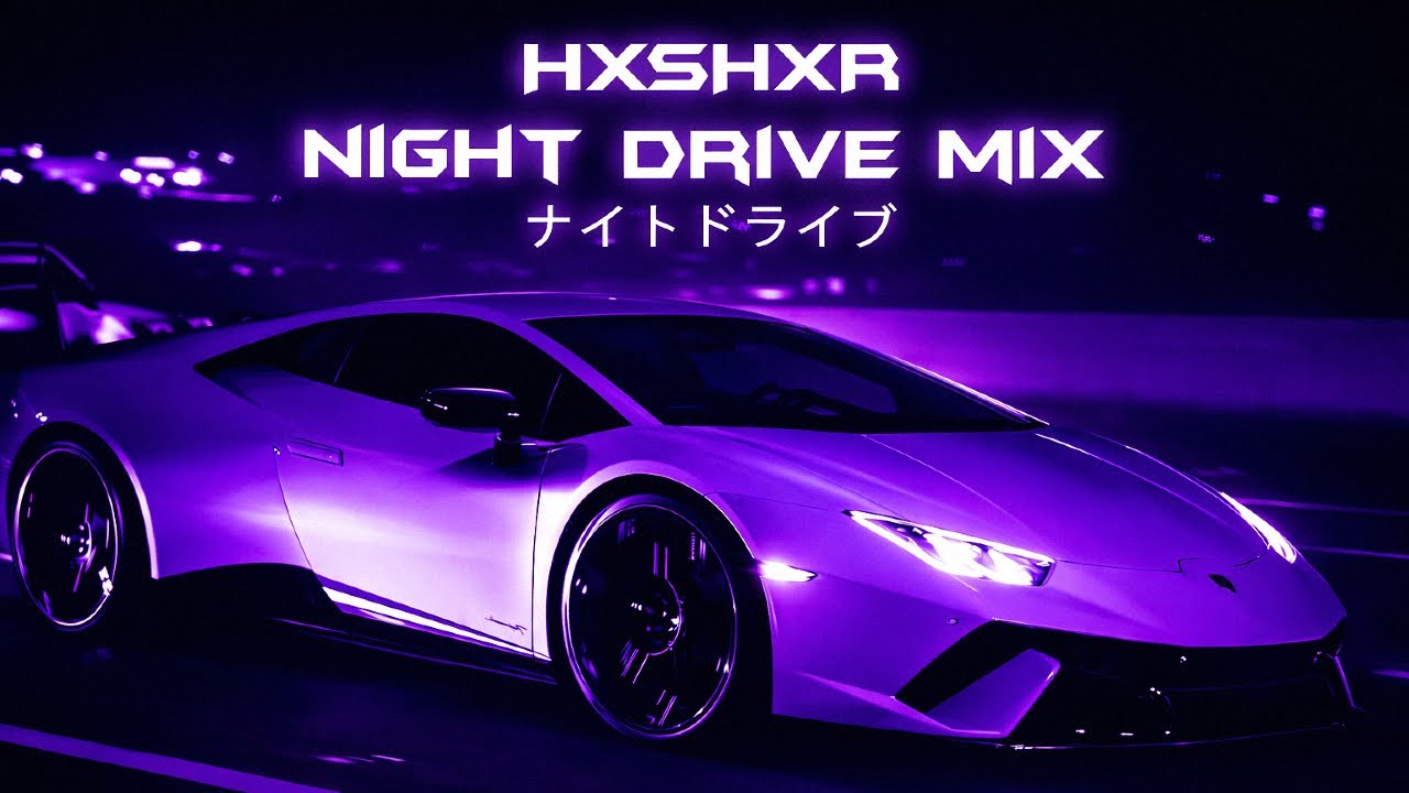 Night Drive Full Mix by HXSHXR [wave/phonk]