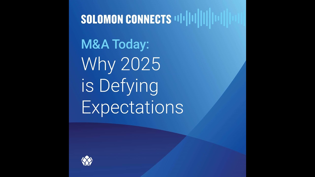 M&A Today: Why 2025 Is Defying Expectations