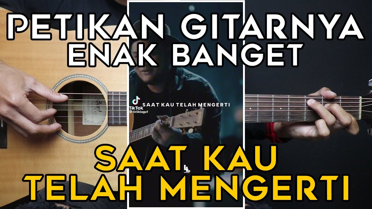(TUTORIAL GITAR) SAAT KAU TELAH MENGERTI - VIRGOUN | Lengkap Dan Mudah