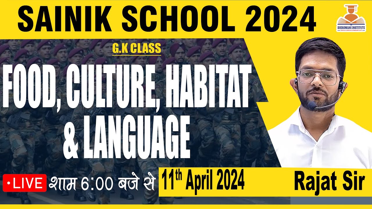 Food, Culture, Habitat & Language || GK Class || SAINIK SCHOOL ONLINE COACHING