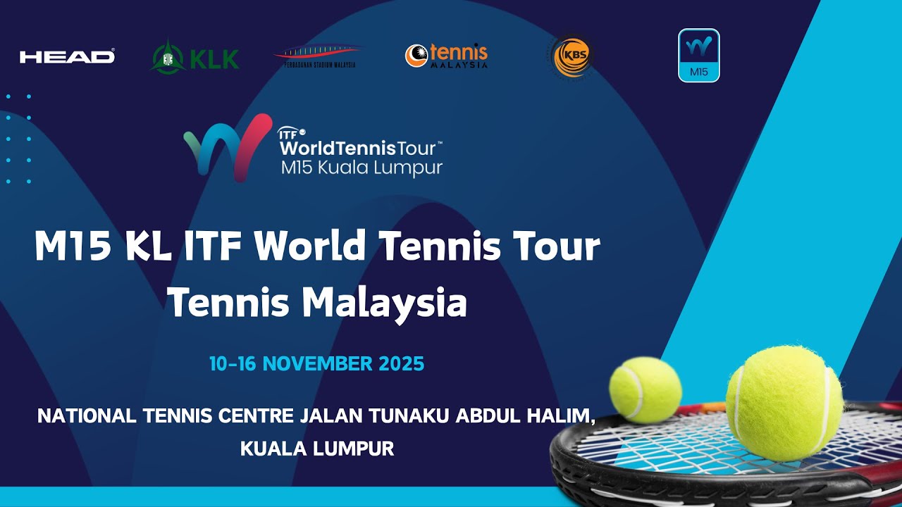 M15 KL ITF World Tennis Tour Tennis Malaysia | 10-16 November 2025