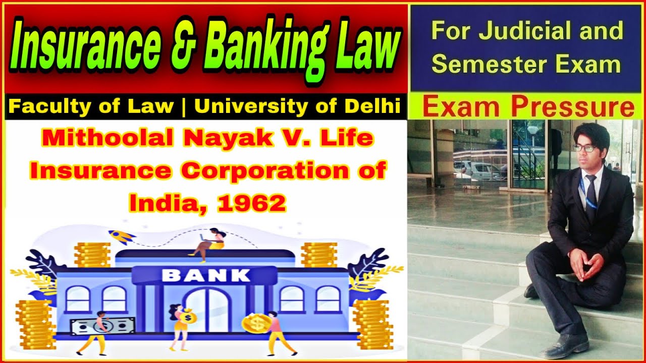 Mithoolal Nayak V. Life Insurance Corporation of India, 1962 | Faculty of Law | University of Delhi
