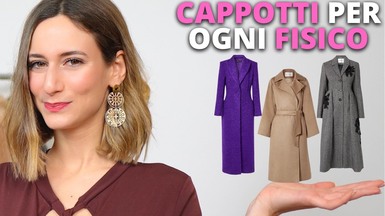 7 MODELLI DI CAPPOTTI PER L'INVERNO: A CHI STANNO BENE