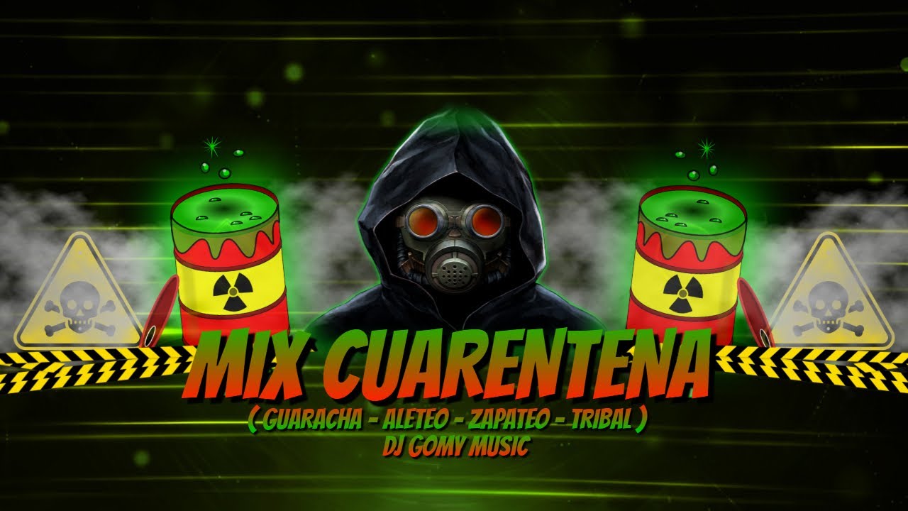 🦁 MIX CUARENTENA (Guaracha - Aleteo - Zapateo Tribal) DJ GOMY MUSIC