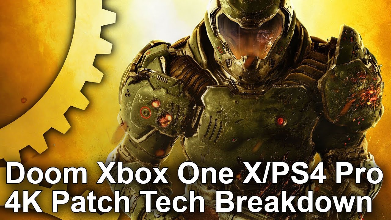 [4K] Doom Xbox One X/PS4 Pro Upgrade Tested: Image Quality Boosted But What About Performance?